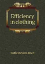 Efficiency in clothing - Ruth Stevens Reed