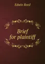 Brief for plaintiff - Edwin Reed