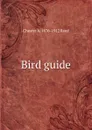 Bird guide - Chester A. 1876-1912 Reed