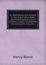 St. Petersburg and London in the Years 1852-1864: Reminiscences of Count Charles Frederick Vitzthum Von Eckstaedt, Volume 1 - Henry Reeve