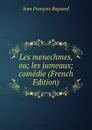 Les menechmes, ou; les jumeaux; comedie (French Edition) - Jean François Regnard