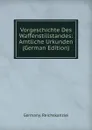 Vorgeschichte Des Waffenstillstandes: Amtliche Urkunden (German Edition) - Germany. Reichskanzlei