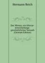 Der Mimus; ein litterar-entwickelungs-geschichtlicher Versuch (German Edition) - Hermann Reich