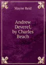 Andrew Deverel, by Charles Beach - Reid Mayne