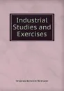 Industrial Studies and Exercises - Orlando Schairer Reimold