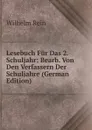 Lesebuch Fur Das 2. Schuljahr: Bearb. Von Den Verfassern Der Schuljahre (German Edition) - Wilhelm Rein
