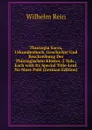 Thuringia Sacra, Urkundenbuch, Geschichte Und Beschreibung Der Thuringischen Kloster. 2 Vols., Each with Its Special Title-Leaf. No More Publ (German Edition) - Wilhelm Rein