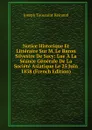Notice Historique Et Litteraire Sur M. Le Baron Silvestre De Sacy: Lue A La Seance Generale De La Societe Asiatique Le 25 Juin 1838 (French Edition) - Joseph Toussaint Reinaud