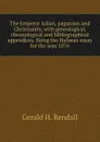 The Emperor Julian, paganism and Christianity, with genealogical, chronological and bibliographical appendices. Being the Hulsean essay for the year 1876 - Gerald H. Rendall