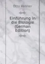 Einfuhrung in die Biologie (German Edition) - Otto Renner