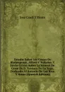 Estudio Sobre Los Cesars De Shakespeare, Alfieri Y Voltaire: Y Juicio Critico Sobre La Muerte De Cesar De D. Ventura De La Vega, Dedicado Al Antonio De Los Rios Y Rosas (Spanish Edition) - José Güell y Renté