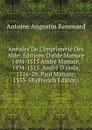 Annales De L.imprimerie Des Alde: Editions D.alde Manuce 1494-1515 Andre Manuce, 1494-1515. Andre D.asola, 1516-29. Paul Manuce, 1533-58 (French Edition) - Antoine Augustin Renouard