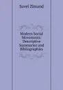 Modern Social Movements: Descriptive Summaries and Bibliographies - Savel Zimand