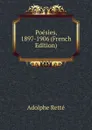 Poesies, 1897-1906 (French Edition) - Adolphe Retté