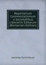 Repertorium Commentationum a Societatibus Litterariis Editarum (Romanian Edition) - Jeremias David Reuss