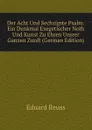 Der Acht Und Sechzigste Psalm: Ein Denkmal Exegetischer Noth Und Kunst Zu Ehren Unsrer Ganzen Zunft (German Edition) - Eduard Reuss