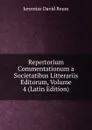 Repertorium Commentationum a Societatibus Litterariis Editorum, Volume 4 (Latin Edition) - Jeremias David Reuss