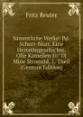 Sammtliche Werke: Bd. Schurr-Murr. Eine Heirathsgeschichte. Olle Kamellen Iii: Ut Mine Stromtid, 1. Theil (German Edition) - Fritz Reuter