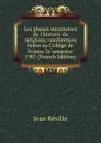 Les phases successives de l.histoire de religions; conferences faites au College de France 2e semestre 1907 (French Edition) - Jean Réville