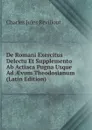 De Romani Exercitus Delectu Et Supplemento Ab Actiaca Pugna Usque Ad AEvum Theodosianum (Latin Edition) - Charles Jules Revillout