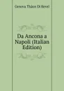 Da Ancona a Napoli (Italian Edition) - Genova Thaon di Revel