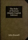 The Boke of Nurture (Middle English Edition) - John Russell