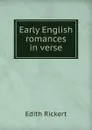 Early English romances in verse - Edith Rickert