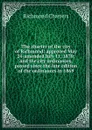 The charter of the city of Richmond: approved May 24-amended July 11, 1870; and the city ordinances, passed since the late edition of the ordinances in 1869 - Richmond Charters