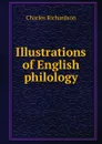 Illustrations of English philology - Charles Richardson