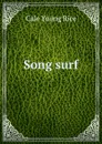 Song surf - Cale Young Rice