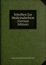 Schriften Zur Medicinalreform (German Edition) - Hermann Eberhard Friedrich Richter