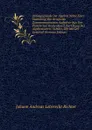 Anfangsgrunde Der Algebra Nebst Einer Sammlung Von Beispielen Zusammengesetzter Aufgaben Aus Der Praktischen Rechenkunst Zur Ubung Der Algebraischen . Schuler, Die Mit Der Gewohnl (German Edition) - Johann Andreas Leberecht Richter
