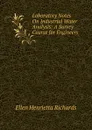 Laboratory Notes On Industrial Water Analysis: A Survey Course for Engineers - Ellen H. Richards