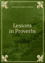 Lessons in Proverbs - Trench Richard Chenevix