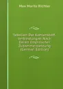 Tabellen Der Kohlenstoff-Verbindungen Nach Deren Empirischer Zusammensetzung (German Edition) - Max Moritz Richter