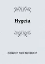 Hygeia - Benjamin Ward Richardson
