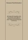 The Cause of the Coagulation of the Blood: Being the Astley Cooper Prize Essay for 1856, with Additional Observations and Experiments: And with an . Subject On Practical Medicine and Pathology - Benjamin Ward Richardson