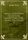 History of the British Turf, from the Earliest Times to the Present Day, Volume 2 - James Rice