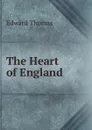 The Heart of England - Edward Thomas