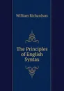 The Principles of English Syntax - William Richardson