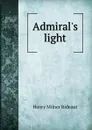 Admiral.s light - Henry Milner Rideout