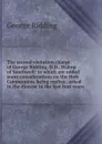 The second visitation charge of George Ridding, D.D., Bishop of Southwell: to which are added some considerations on the Holy Communion, being replies . asked in the diocese in the last four years - George Ridding