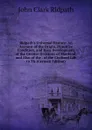 Ridpath.s Universal History: An Account of the Origin, Primitive Condition, and Race Development of the Greater Divisions of Mankind, and Also of the . of the Civilized Life to Th (German Edition) - John Clark Ridpath