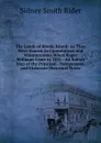 The Lands of Rhode Island: As They Were Known to Caunounicus and Miantunnomu When Roger Williams Came in 1636 : An Indian Map of the Principal . Nahigansets, and Elaborate Historical Notes - Sidney Smith Rider