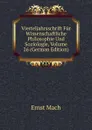 Vierteljahrsschrift Fur Wissenschaftliche Philosophie Und Soziologie, Volume 26 (German Edition) - Ernst Mach