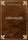 Aldersleigh - Christopher James Riethmüller