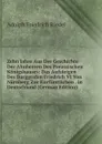 Zehn Jahre Aus Der Geschichte Der Ahnherren Des Preussischen Konigshauses: Das Aufsteigen Des Burggrafen Friedrich VI Von Nurnberg Zur Kurfurstlichen . in Deutschland (German Edition) - Adolph Friedrich Riedel