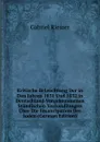 Kritische Beleuchtung Der in Den Jahren 1831 Und 1832 in Deutschland Vorgekommenen Standischen Verhandlungen Uber Die Emancipation Der Juden (German Edition) - Gabriel Riesser