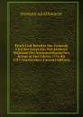 Briefe Und Berichte Des Generals Und Der Generalin Von Riedesel Wahrend Des Nordamerikanischen Kriegs in Den Jahren 1776 Bis 1783 Geschrieben (German Edition) - Friedrich Adolf Riedesel