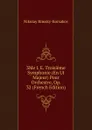 3Me I. E. Troisieme Symphonie (En Ut Majeur) Pour Orchestre, Op. 32 (French Edition) - Nikolay Rimsky-Korsakov